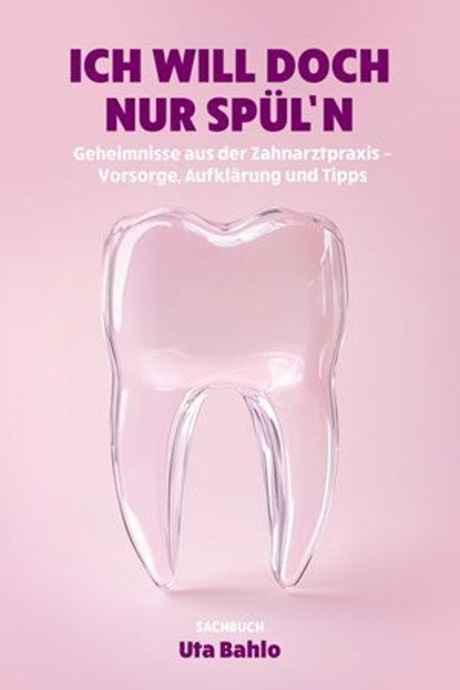 Ich will doch nur spül`n, Uta Bahlo - Ebook - 9783756594788