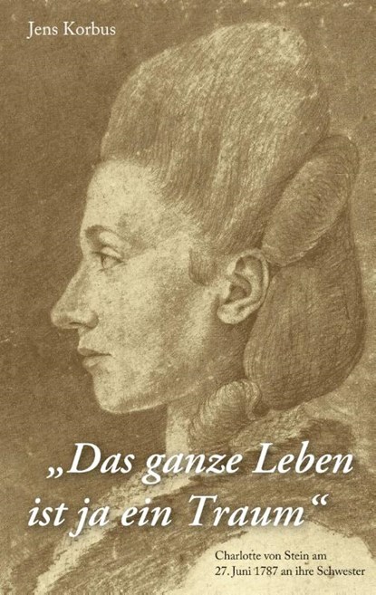Das ganze Leben ist ja ein Traum, Jens Korbus - Paperback - 9783756820634