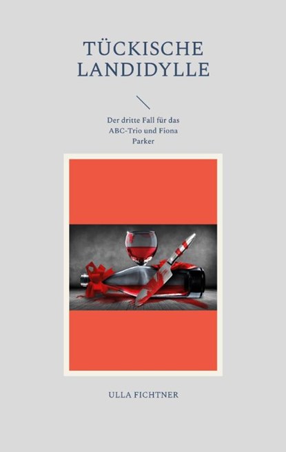 Tuckische Landidylle, Fichtner Ulla Fichtner - Paperback - 9783756841288