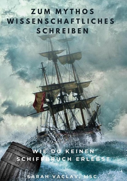 Zum Mythos Wissenschaftliches Schreiben, Sarah Vaclav - Gebonden - 9783756861323