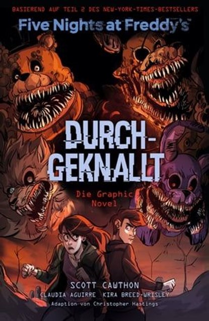 Five Nights at Freddy's: Durchgeknallt - Die Graphic Novel, Scott Cawthon ; Kira Breed-Wrisley - Ebook - 9783756905607