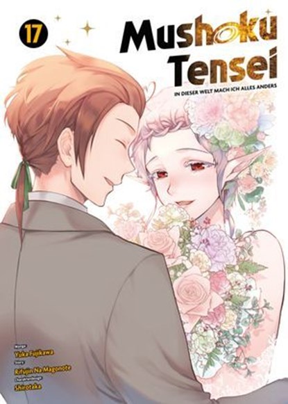 Mushoku Tensei, Band 17 - In dieser Welt mach ich alles anders, Rifujin Na Magonote - Ebook - 9783756907236