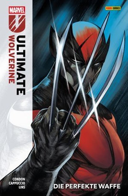 ULTIMATE WOLVERINE 1 - DIE PERFEKTE WAFFE, Chris Condon - Ebook - 9783756924455