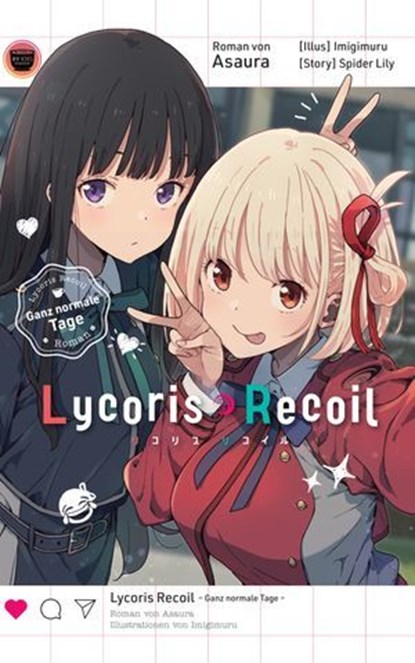 Lycoris Recoil: Ganz normale Tage - Roman zu Anime und Manga, Asaura ; Spider Lily - Ebook - 9783756999590