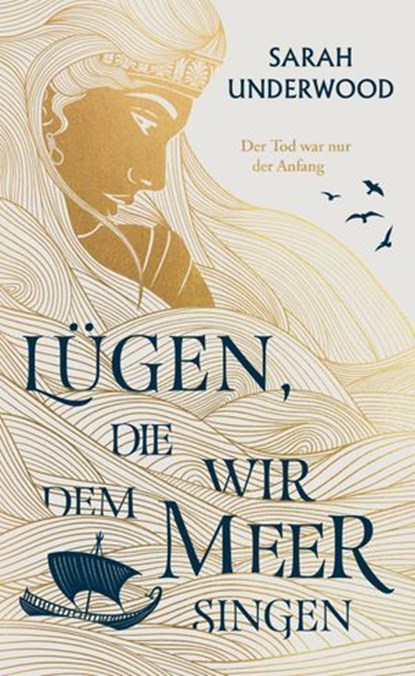Lügen, die wir dem Meer singen, Sarah Underwood - Ebook - 9783756999705