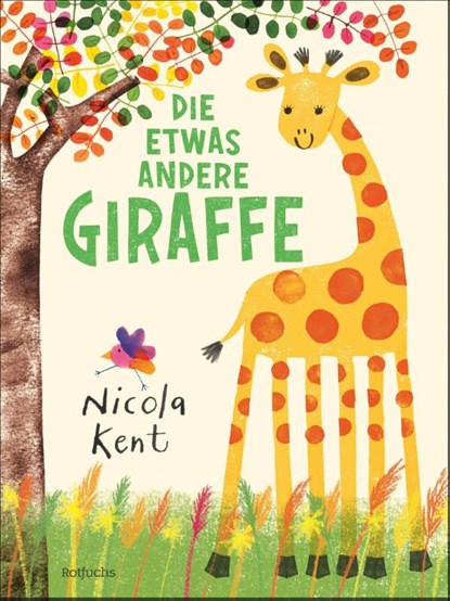 Die etwas andere Giraffe, Nicola Kent - Gebonden - 9783757100223