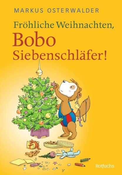 Fröhliche Weihnachten, Bobo Siebenschläfer!, Markus Osterwalder - Gebonden - 9783757100728