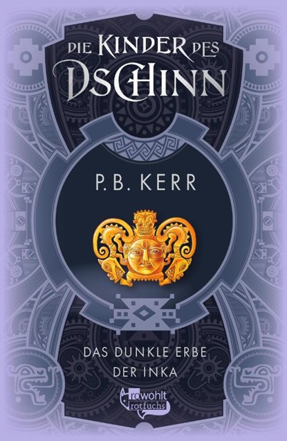 Die Kinder des Dschinn: Das dunkle Erbe der Inka, P. B. Kerr - Gebonden - 9783757101336