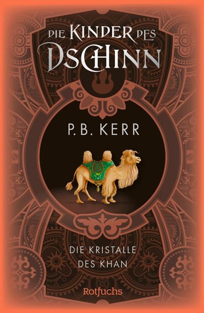 Die Kinder des Dschinn: Die Kristalle des Khan, P. B. Kerr - Gebonden - 9783757101350
