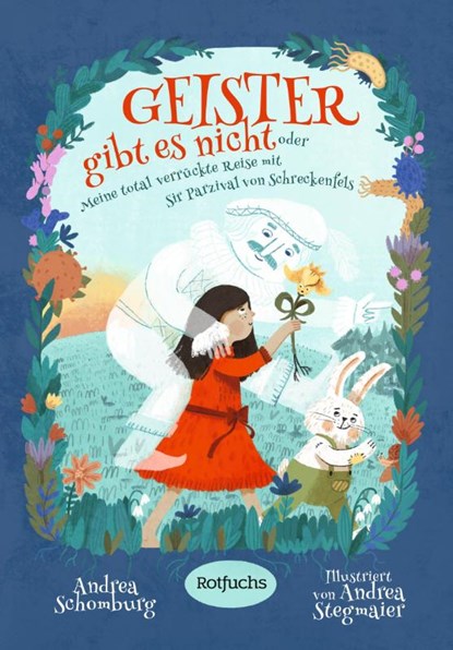 Geister gibt es nicht oder Meine total verrückte Reise mit Sir Parzival von Schreckenfels, Andrea Schomburg - Gebonden - 9783757101756