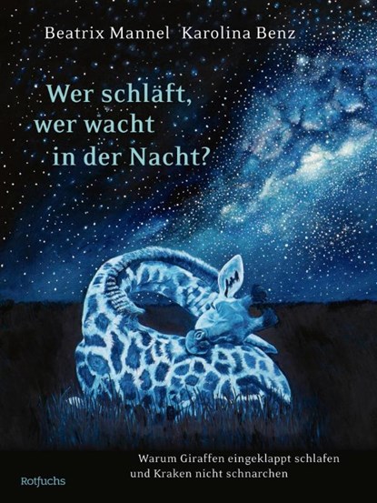 Wer schläft, wer wacht in der Nacht?, Beatrix Mannel - Gebonden - 9783757101862