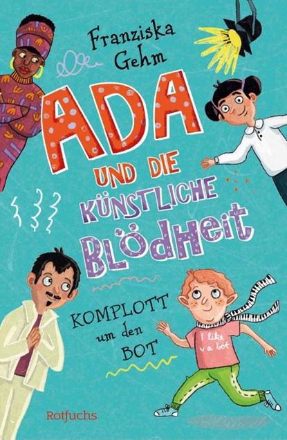 Ada und die Künstliche Blödheit, Franziska Gehm - Gebonden - 9783757101893