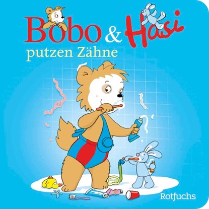 Bobo & Hasi putzen Zähne, Dorothée Böhlke - Gebonden - 9783757102036