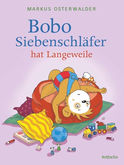Bobo Siebenschläfer hat Langeweile, Sophie Härtling - Gebonden - 9783757102081