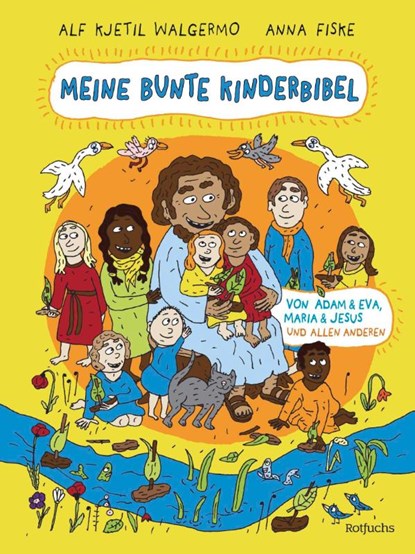 Deine bunte Kinderbibel - Von Adam & Eva, Maria & Jesus und allen anderen, Alf Kjetil Walgermo - Gebonden - 9783757102319