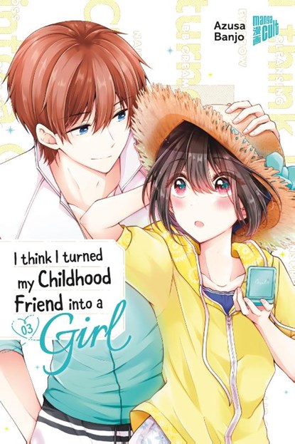 I think I turned my Childhood Friend into a Girl 03, Azusa Banjo - Paperback - 9783757305055