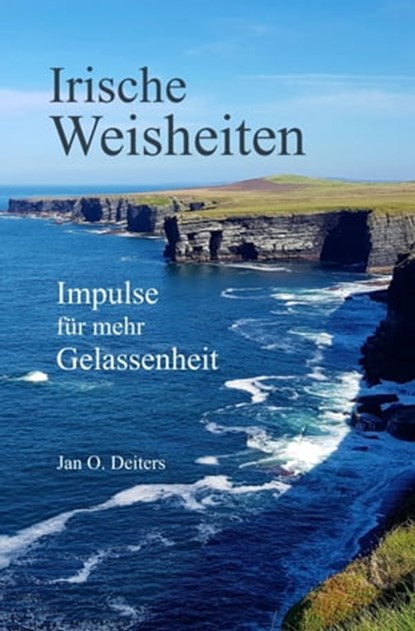 Irische Weisheiten, Jan O. Deiters - Ebook - 9783757542399