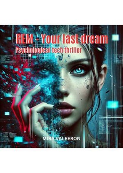 REM - Your last dream, Mira Valeeron - Ebook - 9783757585020