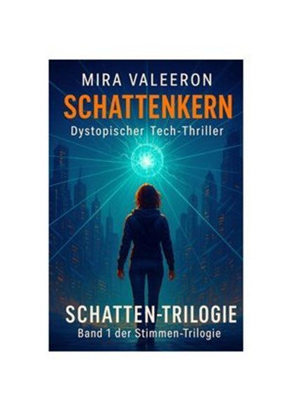 SCHATTENKERN, Mira Valeeron - Ebook - 9783757586201