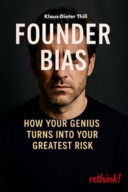 Founder Bias, Klaus-Dieter Thill - Ebook - 9783757594503