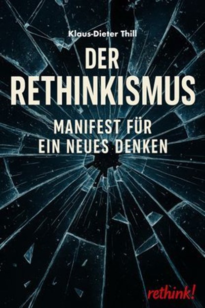 Der Rethinkismus, Klaus-Dieter Thill - Ebook - 9783757595630