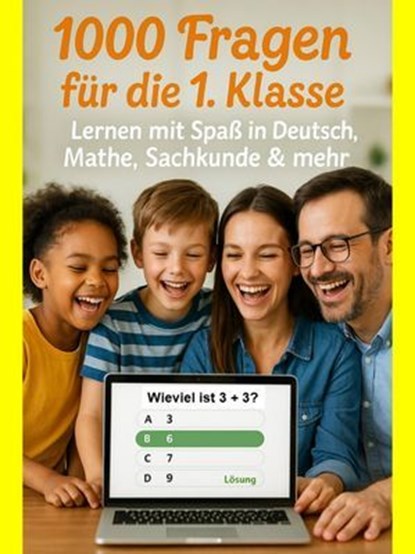 1000 Fragen für die 1. Klasse: Lernen mit Spaß in Deutsch, Mathe, Sachkunde & mehr, Thomas Krämer - Ebook - 9783757596644