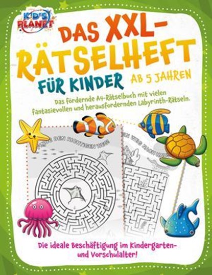 Das XXL-Rätselheft für Kinder ab 5 Jahren: Das fördernde A4-Rätselbuch mit fantasievollen und herausfordernden Labyrinth-Rätseln. Die ideale Beschäftigung im Kindergarten- und Vorschulalter!, Elena Liebing - Ebook - 9783757615949