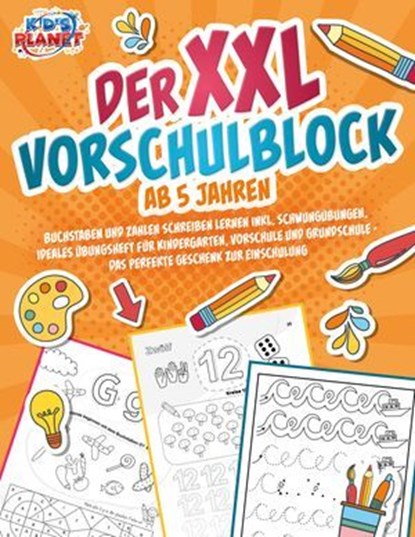Der XXL-Vorschulblock ab 5 Jahren: Buchstaben und Zahlen schreiben lernen inkl. Schwungübungen. Ideales Übungsheft für Kindergarten, Vorschule und Grundschule - Das perfekte Geschenk zur Einschulung, Julia Sommerfeld - Ebook - 9783757615956
