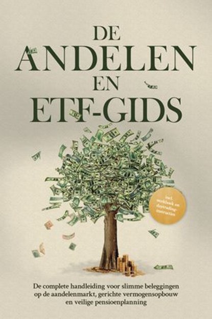 De Aandelen- en ETF-gids: De complete handleiding voor slimme beleggingen op de aandelenmarkt, gerichte vermogensopbouw en veilige pensioenplanning - Inclusief werkboek en daytrading-instructies, Moritz Borgmann - Ebook - 9783757632328