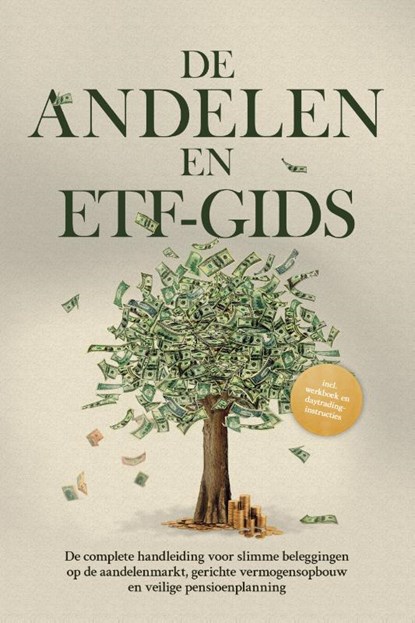 De Aandelen- en ETF-gids: De complete handleiding voor slimme beleggingen op de aandelenmarkt, gerichte vermogensopbouw en veilige pensioenplanning - Inclusief werkboek en daytrading-instructies, Moritz Borgmann - Paperback - 9783757639884