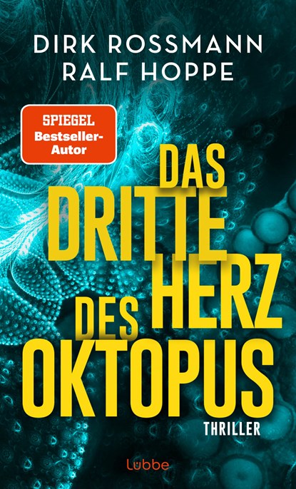 Das dritte Herz des Oktopus, Dirk Rossmann ;  Ralf Hoppe - Gebonden - 9783757700072