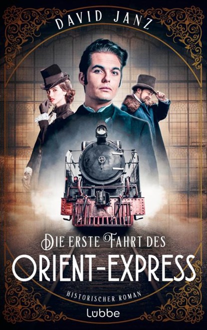 Die erste Fahrt des Orient-Express, David Janz - Paperback - 9783757700270