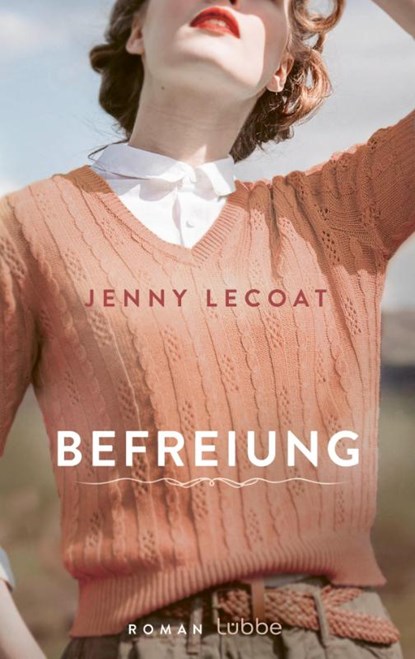 Befreiung, Jenny Lecoat - Gebonden - 9783757700393