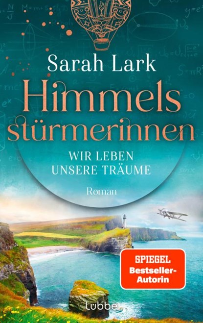 Himmelsstürmerinnen - Wir leben unsere Träume, Sarah Lark - Gebonden - 9783757700614