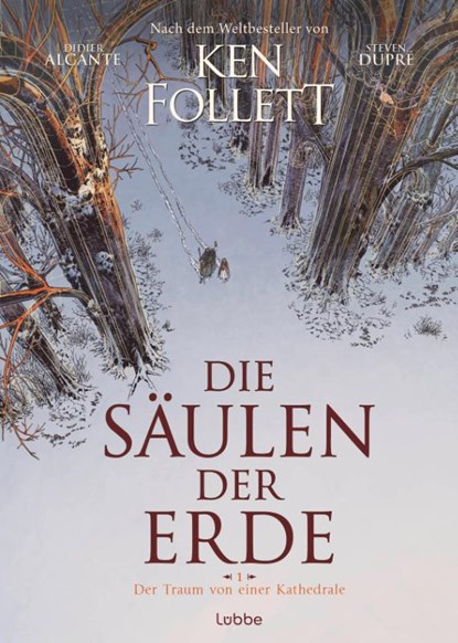 Die Säulen der Erde - Der Traum von einer Kathedrale, Ken Follett ; Didier Alcante - Gebonden - 9783757700874