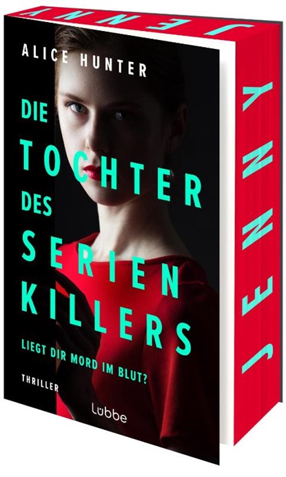 Die Tochter des Serienkillers, Alice Hunter - Paperback - 9783757700973