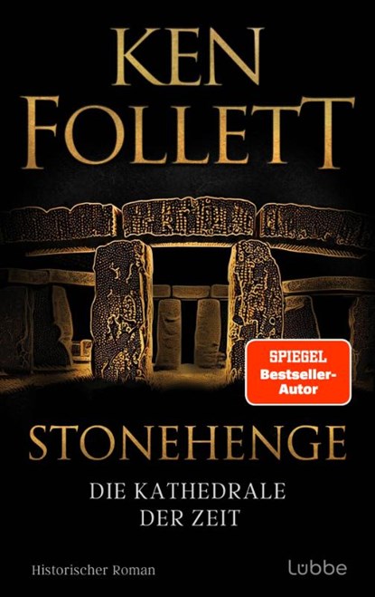 Stonehenge - Die Kathedrale der Zeit, Ken Follett - Gebonden - 9783757701239