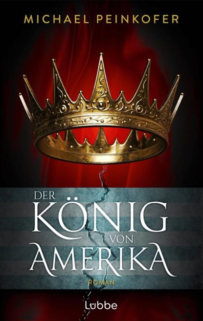 Der König von Amerika, Michael Peinkofer - Paperback - 9783757702038