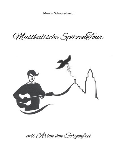 Musikalische SpitzenTour mit Arion von Sorgenfrei, Marvin Schaarschmidt - Paperback - 9783757818562