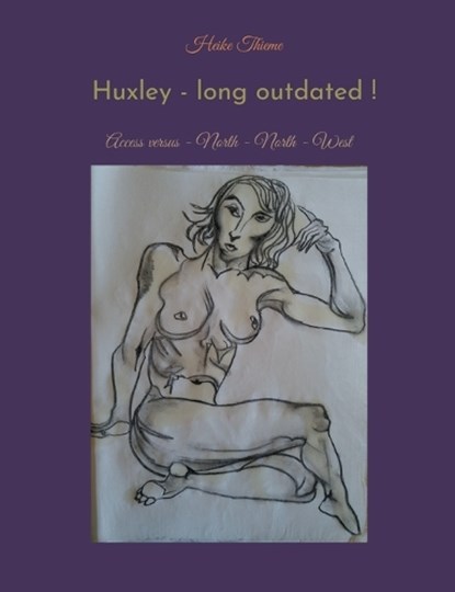 Huxley - long outdated !, Heike Thieme - Paperback - 9783757886028