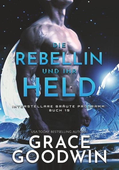 Die Rebellin und ihr Held, Grace Goodwin - Paperback - 9783757929657