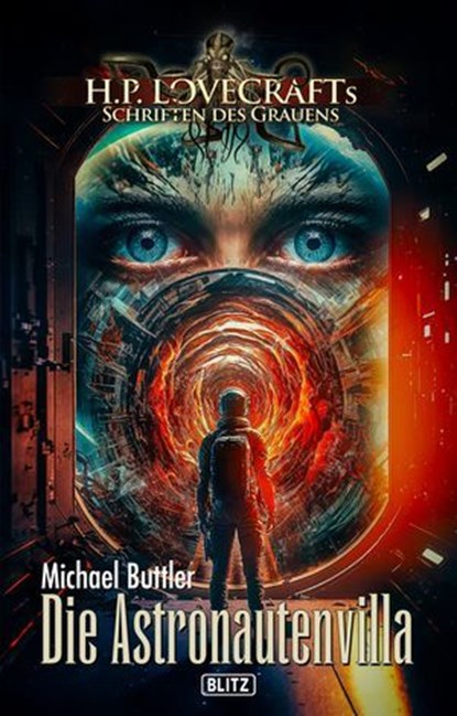 Lovecrafts Schriften des Grauens 35: Die Astronautenvilla, Michael Buttler - Ebook - 9783757954185