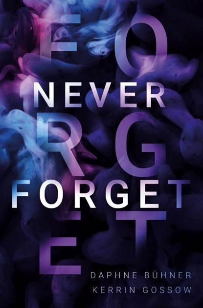 Never Forget, Daphne Bühner ; Kerrin Gossow ; D. K. Alphia - Paperback - 9783757961206