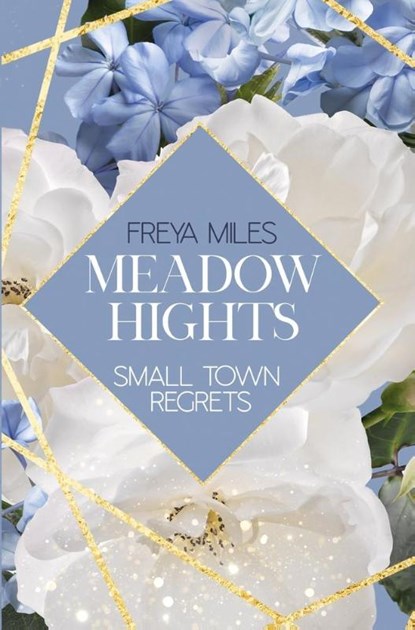 Meadow Hights: Small Town Regrets, Freya Miles - Paperback - 9783757975524