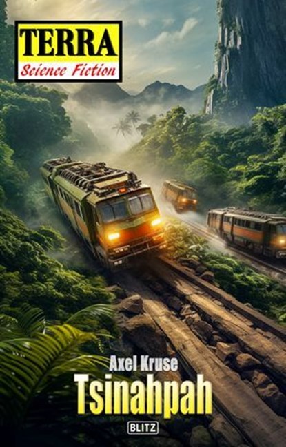 Terra - Science Fiction 07: Tsinahpah, Axel Kruse - Ebook - 9783757975739