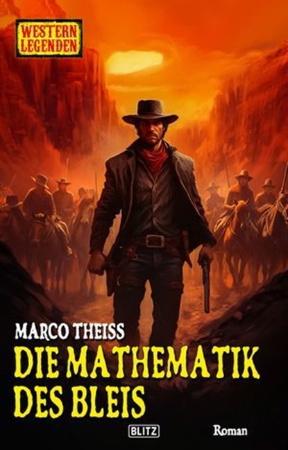 Western Legenden 69: Die Mathematik des Bleis, Marco Theiss - Ebook - 9783757977085