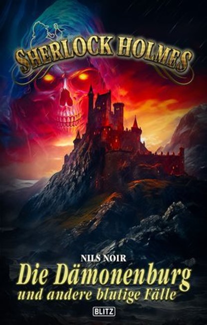 Sherlock Holmes - Neue Fälle 49: Die Dämonenburg, Nils Noir - Ebook - 9783757984663