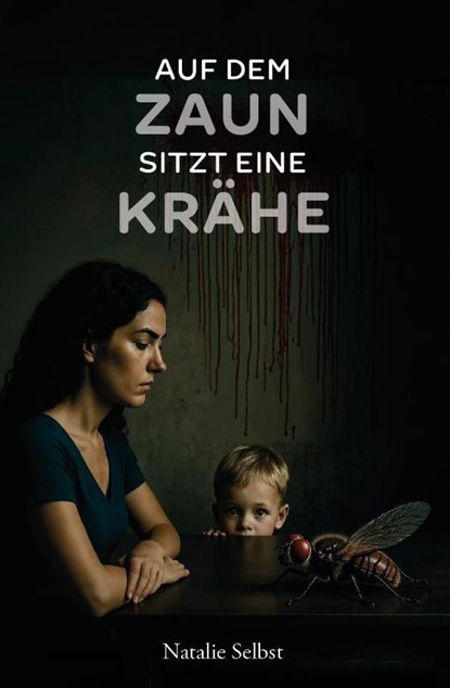 Auf dem Zaun sitzt eine Krähe, Natalie Selbst - Paperback - 9783758101397