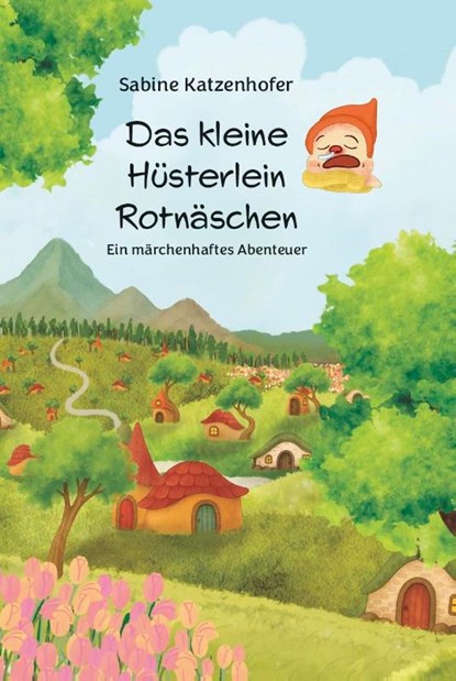 Das kleine Hüsterlein Rotnäschen, Sabine Katzenhofer - Gebonden - 9783758101465