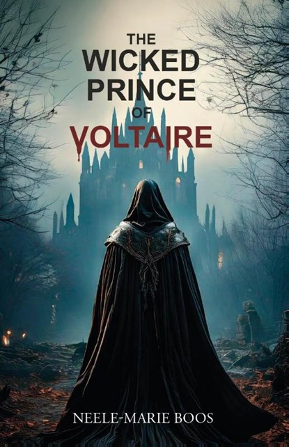 The Wicked Prince of Voltaire, Neele-Marie Boos - Paperback - 9783758101496